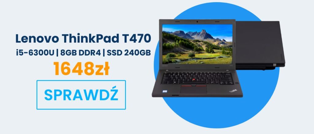 Lenovo ThinkPad T470 - laptop dla dziecka, szóste miejsce w rankingu TOP10